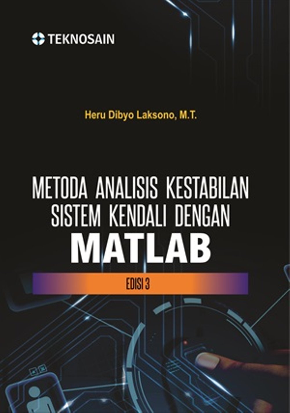 Metoda Analisis Kestabilan Sistem Kendali Dengan Matlab Edisi 3 CV