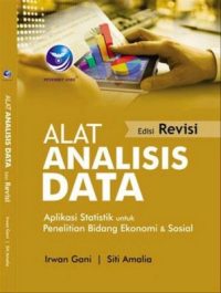 Alat Analisis Data, Aplikasi Statistik Untuk Penelitian Bidang Ekonomi Dan Sosial, Edisi Revisi