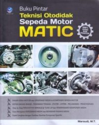Buku Pintar Teknisi Otodidak Sepeda Motor Matic