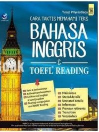 Cara Taktis Memahami Teks Bahasa Inggris Dan Toefl Reading