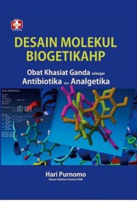 Desain Molekul Biogetikahp, Obat Khasiat Ganda sebagai Antibiotika dan Analgetika