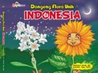 Dongeng Flora Unik, Indonesia