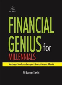 Financial Genius for Millennials; Membangun Pemahaman Keuangan & Investasi Generasi Millennial