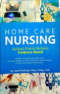 Home Care Nursing, Aplikasi Praktik Berbasis Evidence-Based