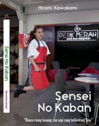 Japan Best Novel - Sensei No Kaban, Hanya Ruang Kosong nan Sepi yang Terbentang Luas