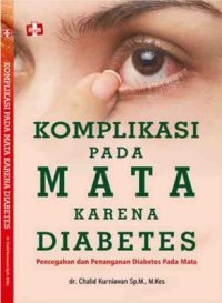 Komplikasi Pada Mata Karena Diabetes, Pencegahan Dan Penanganan Diabetes Pada Mata