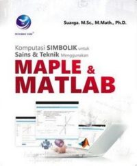 Komputasi Simbolik Sains Dan Teknik Menggunakan Maple Dan Matlab
