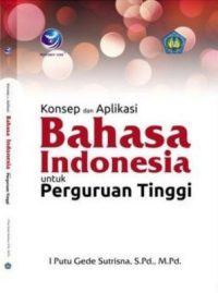Konsep dan Aplikasi Bahasa Indonesia untuk Perguruan Tinggi (Mou Reguler)