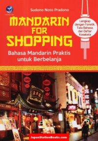 Mandarin For Shopping, Bahasa Mandarin Praktis Untuk Berbelanja