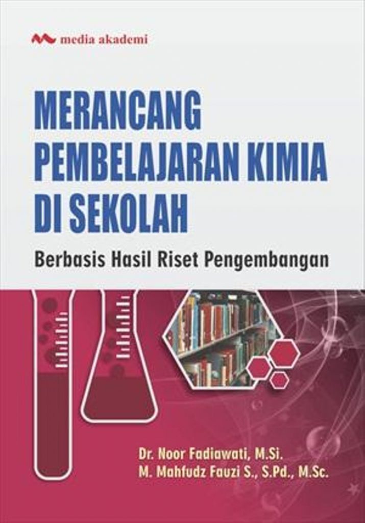 Merancang Pembelajaran Kimia Di Sekolah; Berbasis Hasil Riset ...