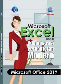 Microsoft Excel Untuk Administrasi Perkantoran Modern, Microsoft Office 2019