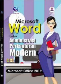 Microsoft Word Untuk Administrasi Perkantoran Modern Microsoft Office 2019