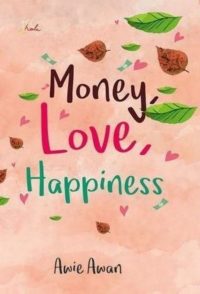 Money, Love, Happiness