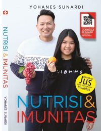 Nutrisi & Imunitas, Dilengkapi Jus Untuk Meningkatkan Imunitas