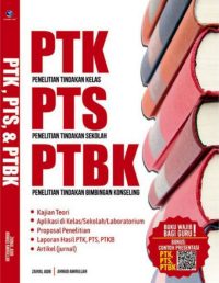 PTK, PTS Dan PTBK, Penelitian Tindakan Sekolah Dan Penelitian Tindakan Bimbingan Konseling