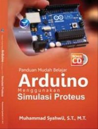Panduan Mudah Belajar Arduino Menggunakan Simulasi Proteus + cd