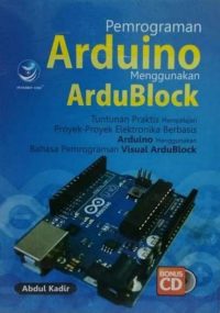 Pemrograman Arduino Menggunakan ArduBlock + cd