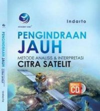 Pengindraan Jauh Metode Analisis Dan Interpretasi Citra Satelit + cd