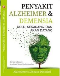 Penyakit Alzheimer Dan Demensia Dulu, Sekarang, Dan Akan Datang