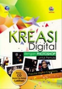 (Popular Digital Creations) Kreasi Digital Dengan Photoshop Untuk Pemula + cd