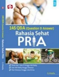 Rahasia Sehat Pria,145 Q & A ( Question & Answer)