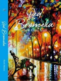 Red Bromelia, Janji Cinta Sejati