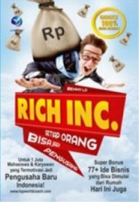 Rich Inc. Setiap Orang Bisa Jadi Pengusaha