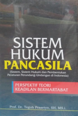 SISTEM HUKUM PANCASILA, Sistem, Sistem Hukum Dan Pembentukan Peraturan ...