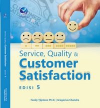 Service, Quality Dan Customer Satisfaction Edisi 5