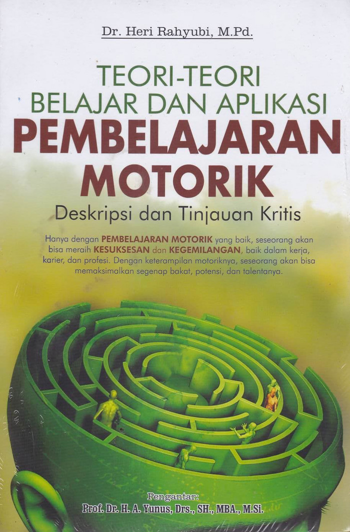 Teori Teori Belajar Dan Aplikasi Pembelajaran Motorik Deskripsi Dan