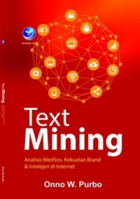 Text Mining - Analisis MedSos, Kekuatan Brand & Intelejen di Internet