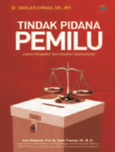 Tindak Pidana Pemilu, Dalam Perspektif Teori Keadilan Bermartabat - CV ...