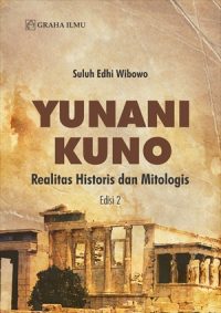 Yunani Kuno; Realitas Historis dan Mitologis