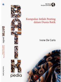 Batikpedia, Kumpulan Istilah Penting Dalam Dunia Batik
