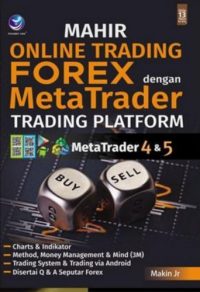 Mahir Online Trading Forex Dengan Meta Trader Trading Platform