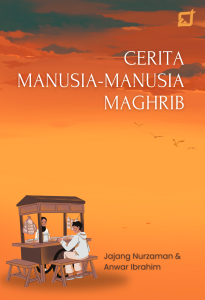 Cerita Manusia-manusia Maghrib