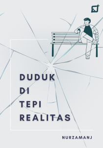 Duduk di Tepi Realitas