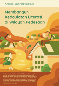 Membangun Kedaulatan Literasi di Wilayah Pedesaan Antologi Esai Perpustakaan