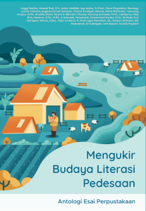 Mengukir Budaya Literasi Pedesaan Antologi Esai Perpustakaan