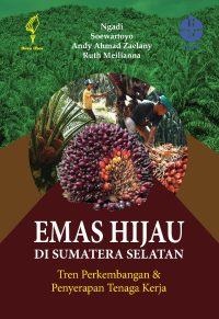 Emas Hijau Di Sumatera Selatan