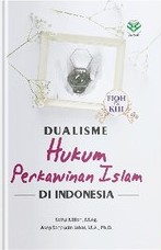 Dualisme Hukum Perkawinan Islam di Indonesia (Fiqh dan KHI)