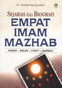 Sejarah dan Biografi Empat Imam Mazhab