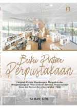 Buku Pintar Perpustakaan: Perpustakaan Sekolah, Perpustakaan Desa, dan Taman Baca Masyarakat