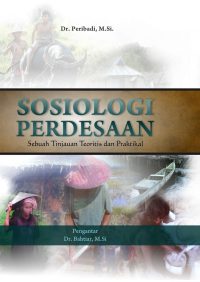 Sosiologi Perdesaan Sebuah Tinjauan Teoritis dan Praktikal