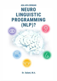 Ada Apa dengan Neuro Linguistic Programming (NLP)?