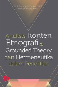 Analisis konten etnografi dan Grounded Theory dan Hermeneutika dalam Penelitian