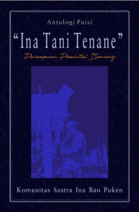 Antologi Puisi Ina Tani Tenane (Perempuan Pemintal Benang)
