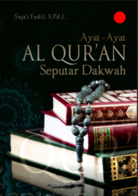 Ayat-Ayat Al Qur’an Seputar Dakwah