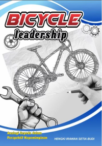 BICYCLE LEADERSHIP Analogi Sepeda dalam Perspektif Kepemimpinan