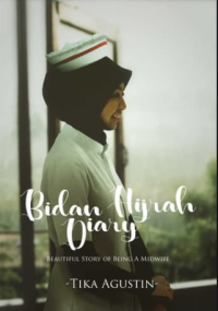 Bidan Hijrah Diary (Beautiful Story Of Being A Midwife)